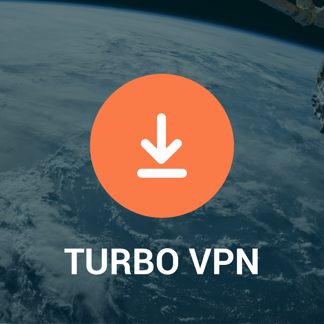 Download VPN For Free On All Devices Turbo VPN